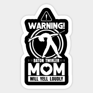 Baton Twirler Mom - Baton Twirling Sticker